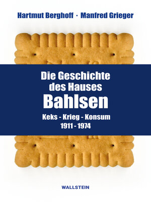 cover image of Die Geschichte des Hauses Bahlsen